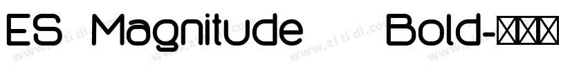 ES Magnitude   Bold字体转换